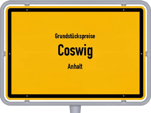 Grundstückspreise Coswig (Anhalt) - Ortsschild von Coswig (Anhalt)