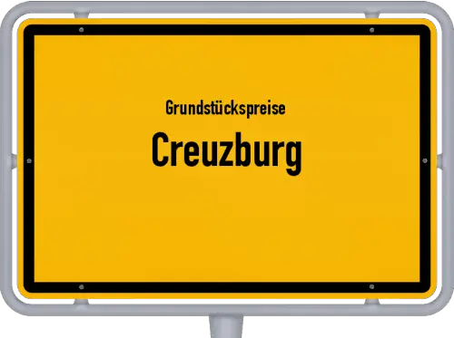 Grundstückspreise Creuzburg - Ortsschild von Creuzburg