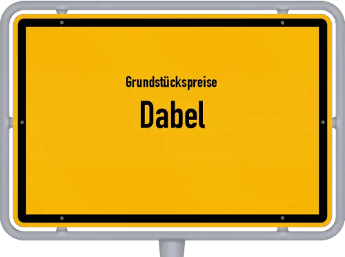 Grundstückspreise Dabel - Ortsschild von Dabel