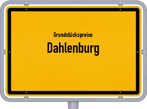 Grundstückspreise Dahlenburg - Ortsschild von Dahlenburg