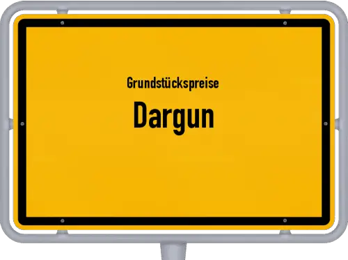 Grundstückspreise Dargun - Ortsschild von Dargun