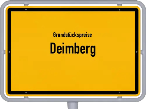 Grundstückspreise Deimberg - Ortsschild von Deimberg