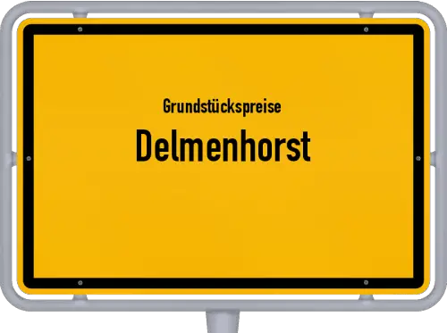 Grundstückspreise Delmenhorst - Ortsschild von Delmenhorst