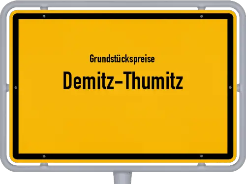 Grundstückspreise Demitz-Thumitz - Ortsschild von Demitz-Thumitz