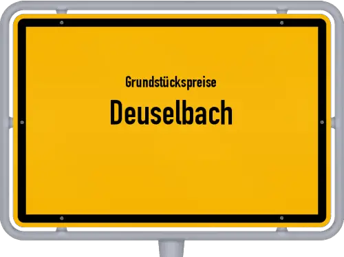 Grundstückspreise Deuselbach - Ortsschild von Deuselbach