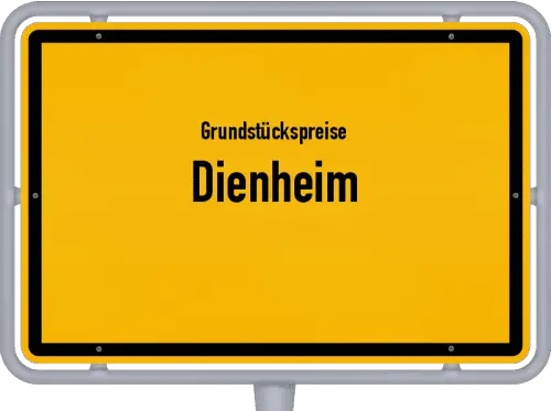 Grundstückspreise Dienheim - Ortsschild von Dienheim