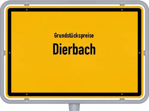 Grundstückspreise Dierbach - Ortsschild von Dierbach