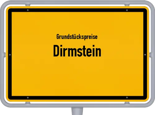 Grundstückspreise Dirmstein - Ortsschild von Dirmstein