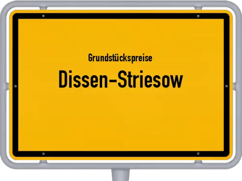 Grundstückspreise Dissen-Striesow - Ortsschild von Dissen-Striesow