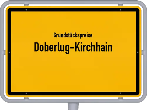 Grundstückspreise Doberlug-Kirchhain - Ortsschild von Doberlug-Kirchhain