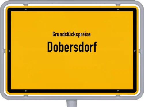 Grundstückspreise Dobersdorf - Ortsschild von Dobersdorf