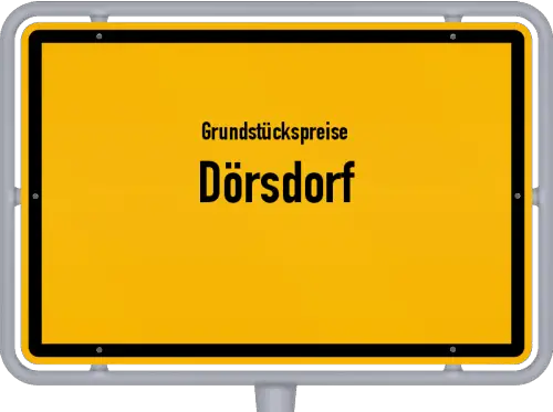 Grundstückspreise Dörsdorf - Ortsschild von Dörsdorf