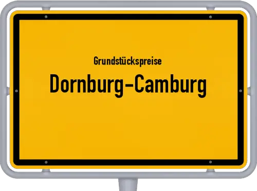 Grundstückspreise Dornburg-Camburg - Ortsschild von Dornburg-Camburg