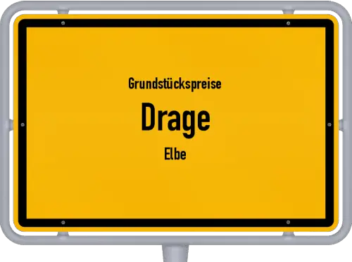 Grundstückspreise Drage (Elbe) - Ortsschild von Drage (Elbe)