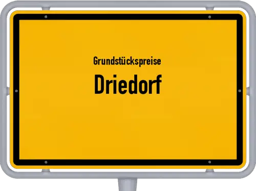 Grundstückspreise Driedorf - Ortsschild von Driedorf