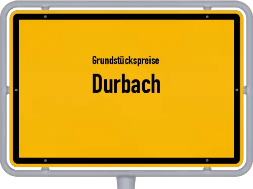 Grundstückspreise Durbach - Ortsschild von Durbach