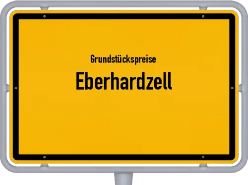 Grundstückspreise Eberhardzell - Ortsschild von Eberhardzell