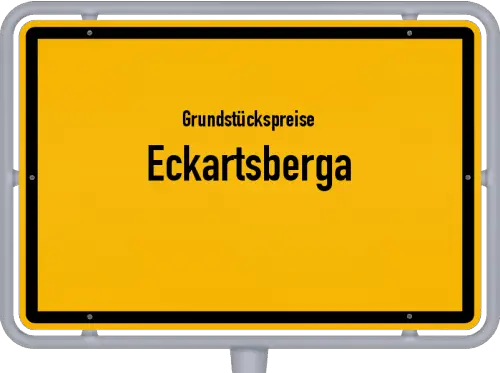 Grundstückspreise Eckartsberga - Ortsschild von Eckartsberga