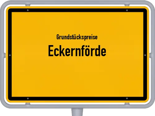 Grundstückspreise Eckernförde - Ortsschild von Eckernförde