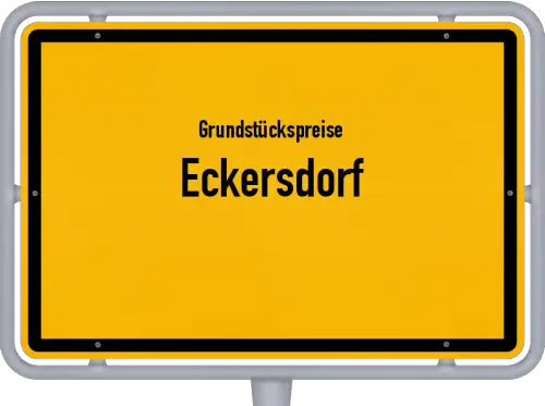 Grundstückspreise Eckersdorf - Ortsschild von Eckersdorf