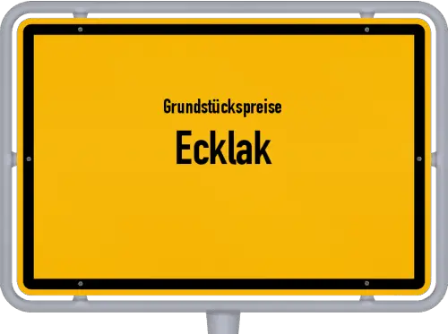 Grundstückspreise Ecklak - Ortsschild von Ecklak