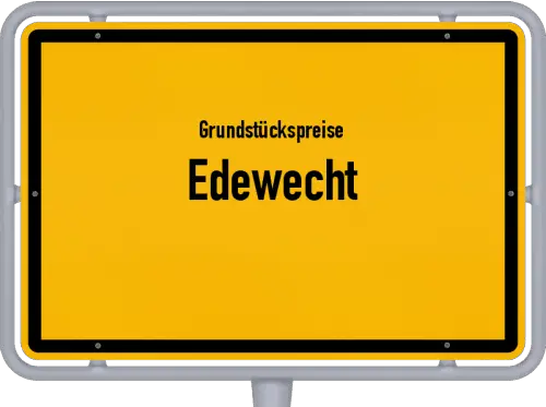 Grundstückspreise Edewecht - Ortsschild von Edewecht