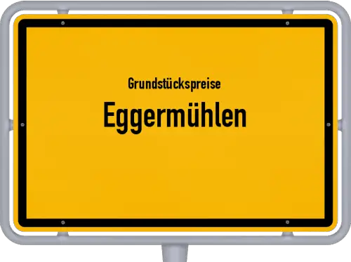 Grundstückspreise Eggermühlen - Ortsschild von Eggermühlen