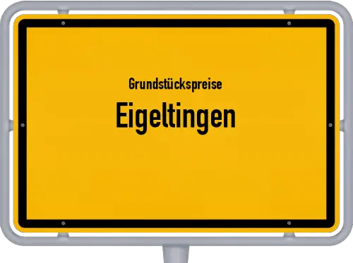 Grundstückspreise Eigeltingen - Ortsschild von Eigeltingen