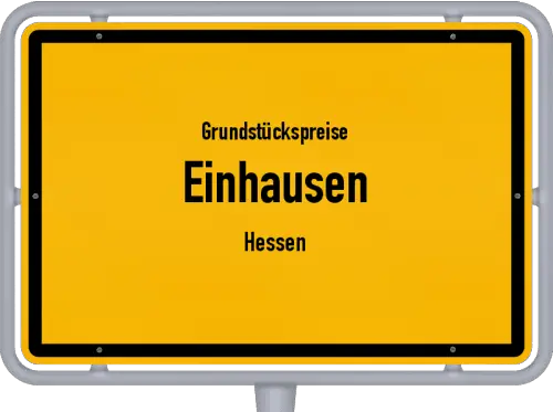 Grundstückspreise Einhausen (Hessen) - Ortsschild von Einhausen (Hessen)