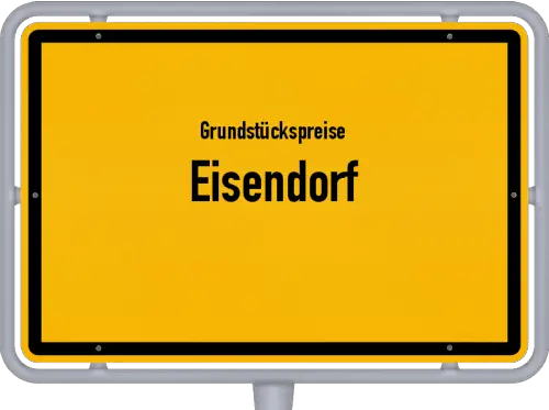 Grundstückspreise Eisendorf - Ortsschild von Eisendorf