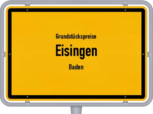 Grundstückspreise Eisingen (Baden) - Ortsschild von Eisingen (Baden)