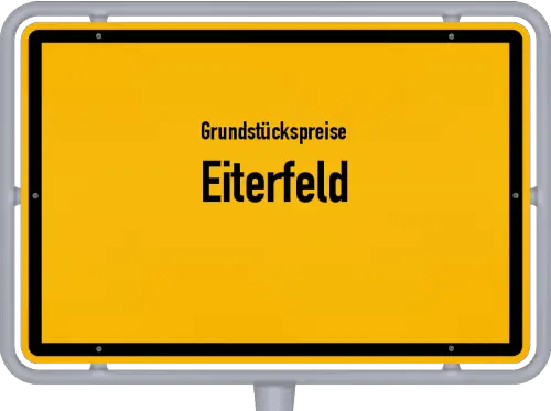 Grundstückspreise Eiterfeld - Ortsschild von Eiterfeld