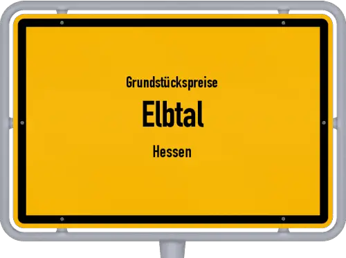 Grundstückspreise Elbtal (Hessen) - Ortsschild von Elbtal (Hessen)