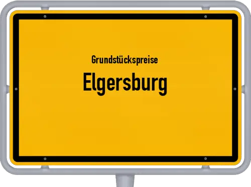 Grundstückspreise Elgersburg - Ortsschild von Elgersburg