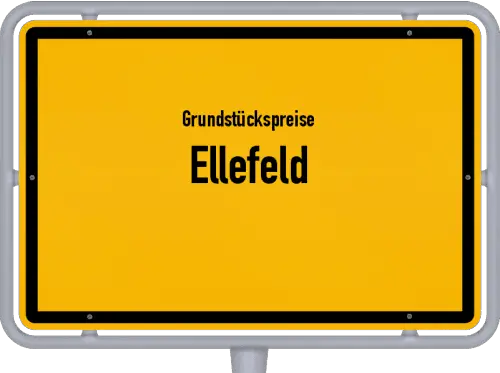 Grundstückspreise Ellefeld - Ortsschild von Ellefeld