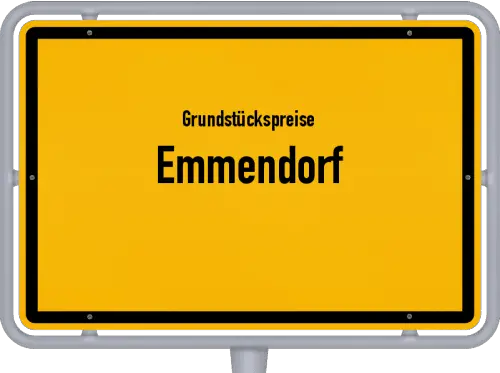 Grundstückspreise Emmendorf - Ortsschild von Emmendorf
