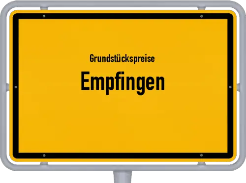 Grundstückspreise Empfingen - Ortsschild von Empfingen