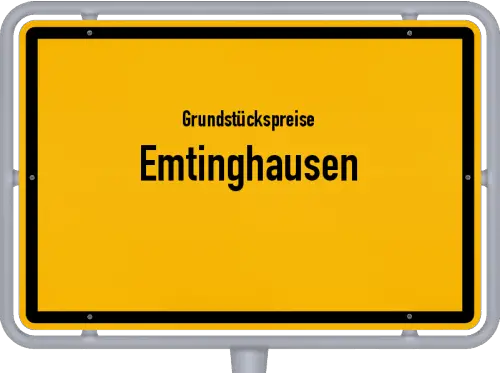 Grundstückspreise Emtinghausen - Ortsschild von Emtinghausen