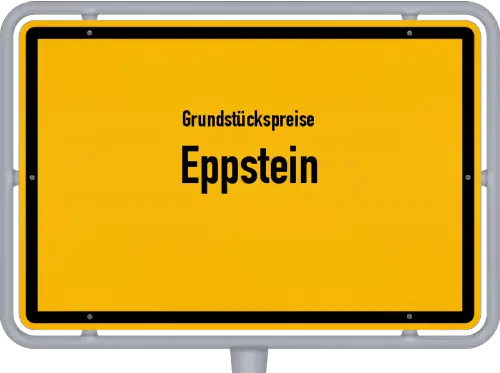 Grundstückspreise Eppstein - Ortsschild von Eppstein