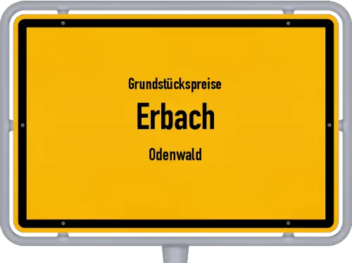 Grundstückspreise Erbach (Odenwald) - Ortsschild von Erbach (Odenwald)