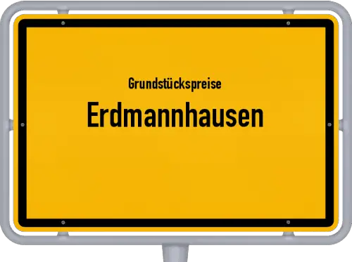 Grundstückspreise Erdmannhausen - Ortsschild von Erdmannhausen