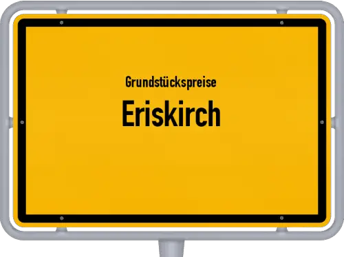 Grundstückspreise Eriskirch - Ortsschild von Eriskirch