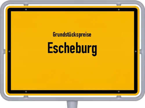 Grundstückspreise Escheburg - Ortsschild von Escheburg