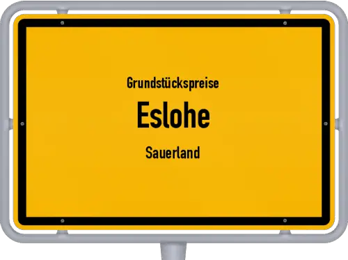 Grundstückspreise Eslohe (Sauerland) - Ortsschild von Eslohe (Sauerland)