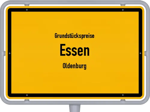 Grundstückspreise Essen (Oldenburg) - Ortsschild von Essen (Oldenburg)