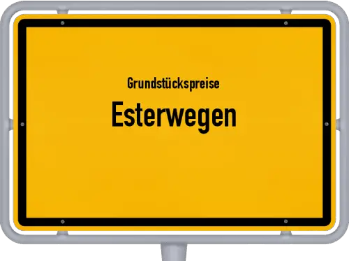 Grundstückspreise Esterwegen - Ortsschild von Esterwegen
