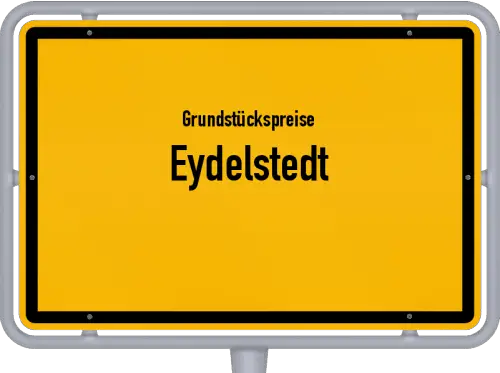 Grundstückspreise Eydelstedt - Ortsschild von Eydelstedt