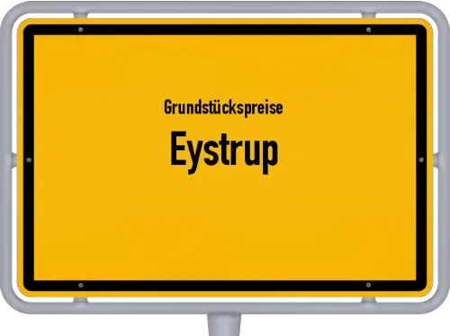 Grundstückspreise Eystrup - Ortsschild von Eystrup