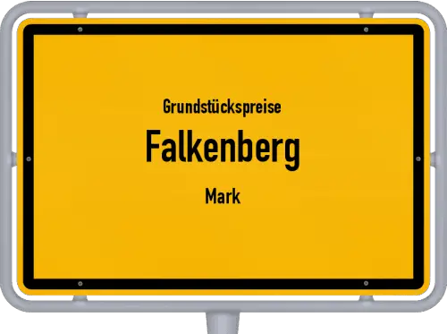 Grundstückspreise Falkenberg (Mark) - Ortsschild von Falkenberg (Mark)