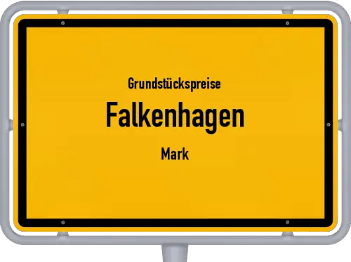 Grundstückspreise Falkenhagen (Mark) - Ortsschild von Falkenhagen (Mark)